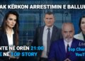 Lajme të fundit: Ndryshon programi i Top Channel. Sonte në 21:00 transmitohet “Top Story” live, ja ku mund të ndiqni “Goca & Gra”.